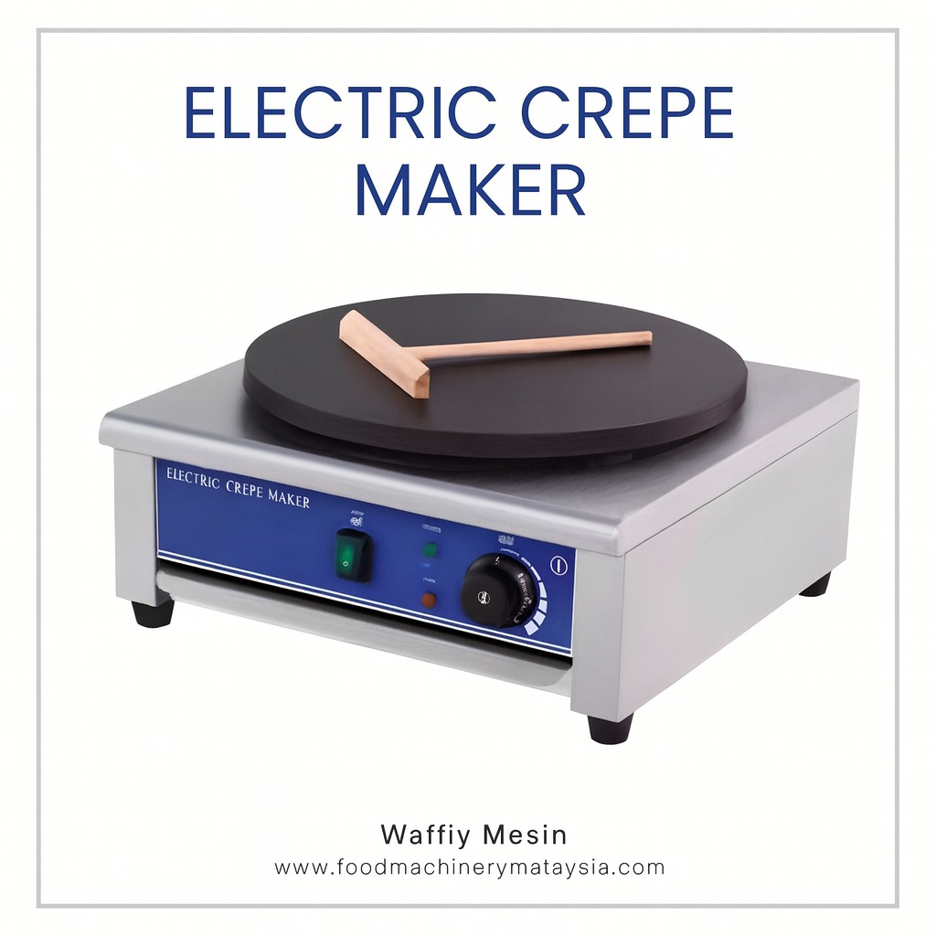 Electric Crepe Maker - Waffiy Food Machinery No.1 Di Malaysia